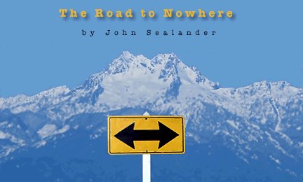 The Road to Nowhere